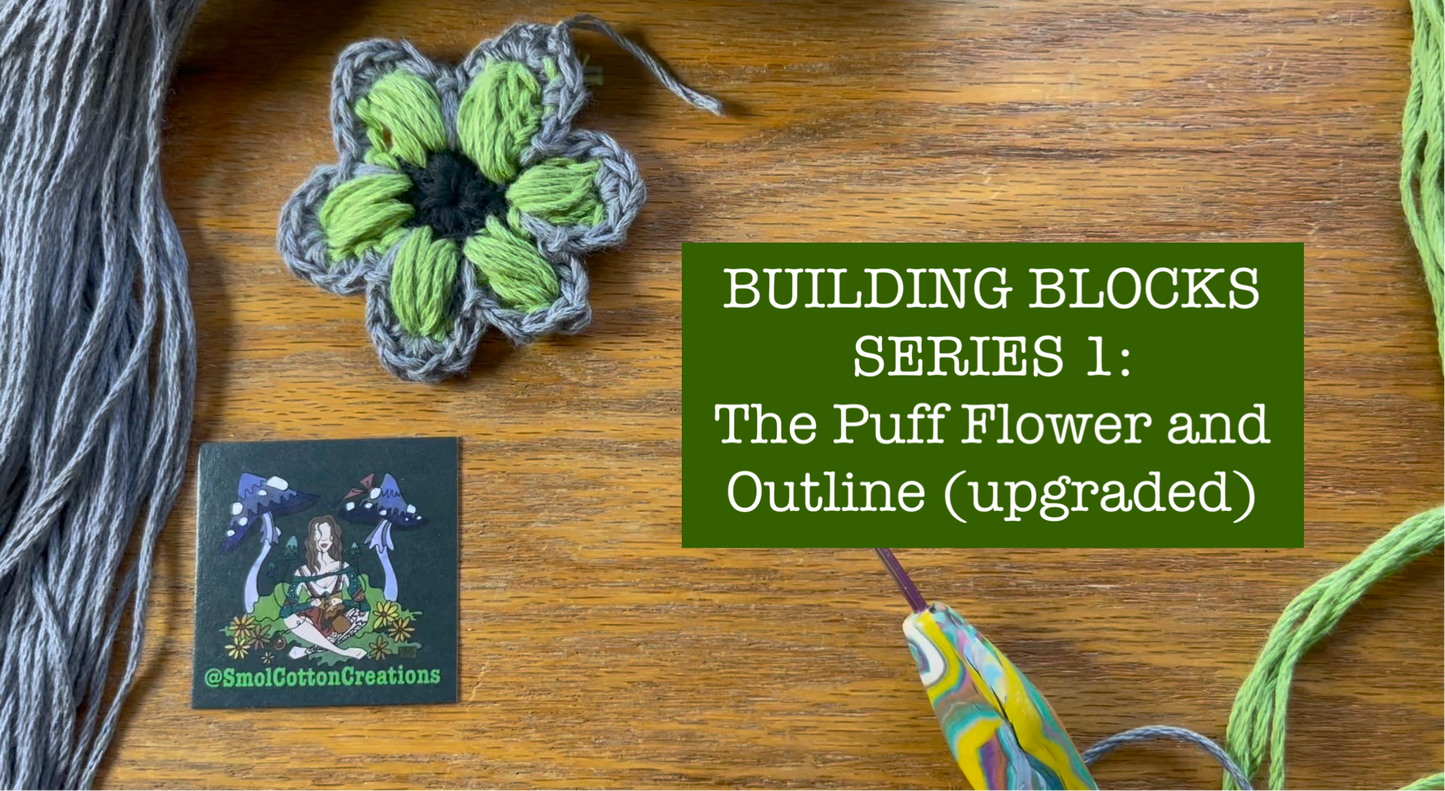 Building Blocks Series - Subscription - DIY Crochet Puff Flower and Mushroom Outfit Tutorial Series