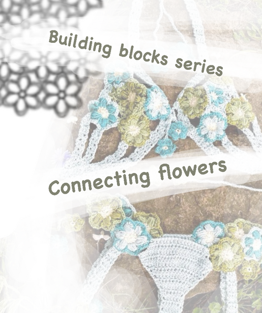 Building Blocks Series 2: Connecting Flowers